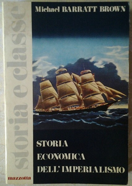 STORIA ECONOMICA DELL'IMPERIALISMO.
