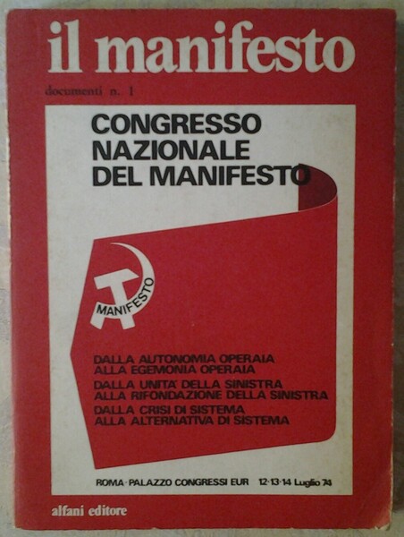 IL MANIFESTO. ATTI DEL CONGRESSO NAZIONALE. ROMA 12 - 14 …