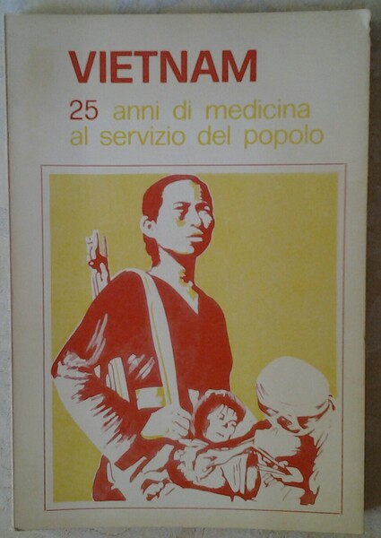 VIETNAM. 25 ANNI DI MEDICINA AL SERVIZIO DEL POPOLO.