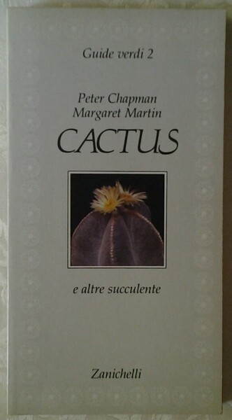 CACTUS E ALTRE SUCCULENTE.