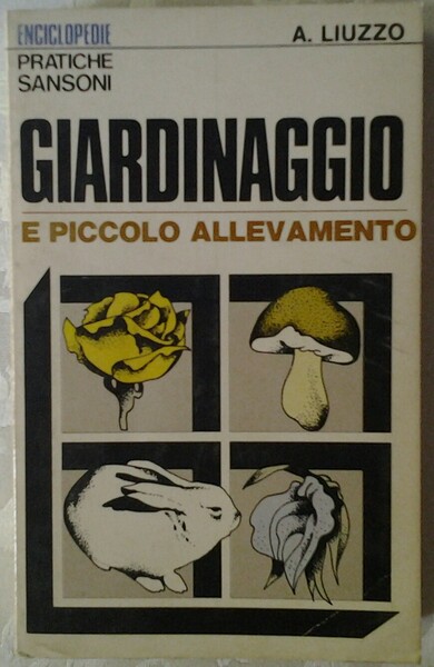 GIARDINAGGIO E PICCOLO ALLEVAMENTO.