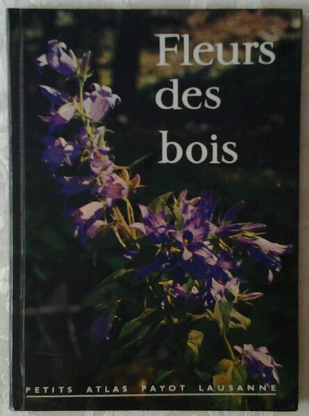FLEURS DES BOIS.