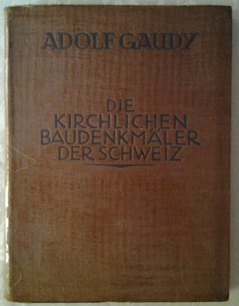 DIE KIRCHLICHEN BAUDENKMALER DER SCHWEIZ. GRAUBUENDEN.