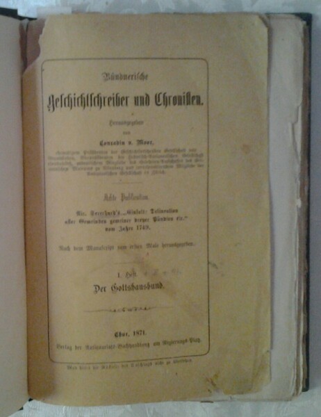BUNDNERISCHE GESCHICHTSCHREIBER UND CHRONISTEN. 8.PUBLIKATION - "DELINEATION ALLER GEMEINDEN GEMEINER …