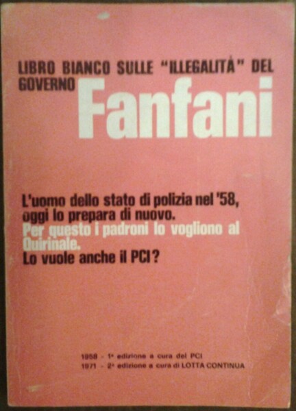 LIBRO BIANCO SULLE ILLEGALITA' DEL GOVERNO FANFANI.