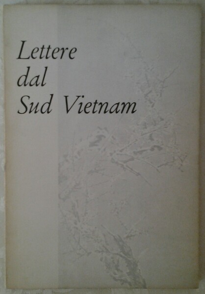 LETTERE DAL SUD VIETNAM.