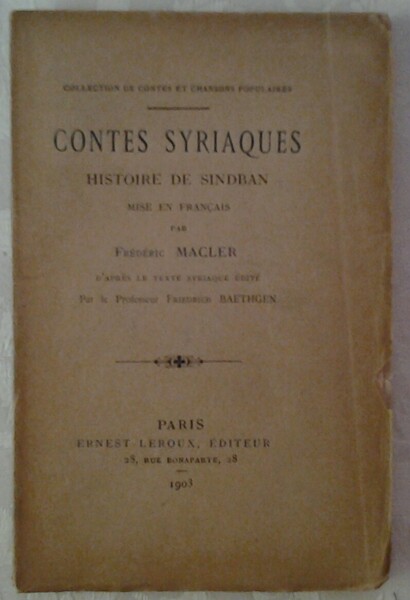 CONTES SYRIAQUES. HISTOIRE DE SINDBAN. MISE EN FRANÇAIS PAR F. …