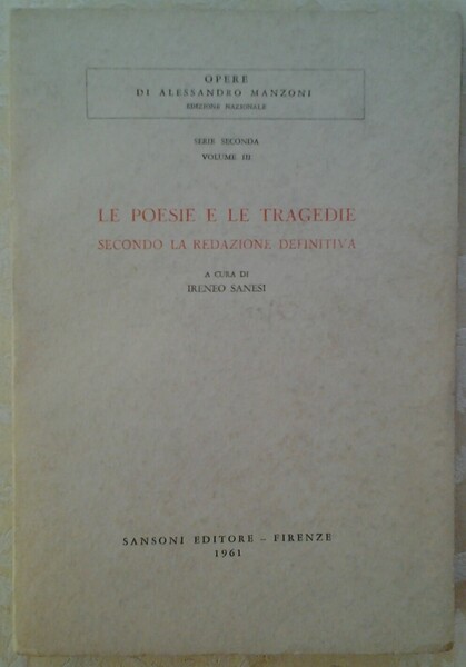 LE POESIE E LE TRAGEDIE SECONDO LA REDAZIONE DEFINITIVA.