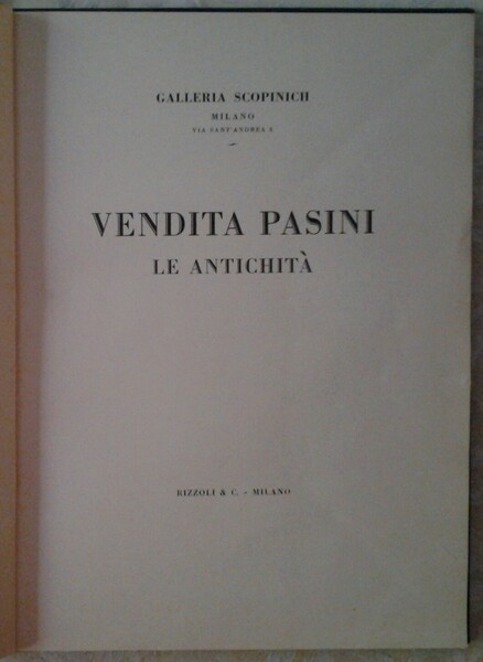 VENDITA PASINI. LE ANTICHITÀ.