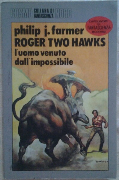 ROGER TWO HAWKS. L'UOMO VENUTO DALL'IMPOSSIBILE.