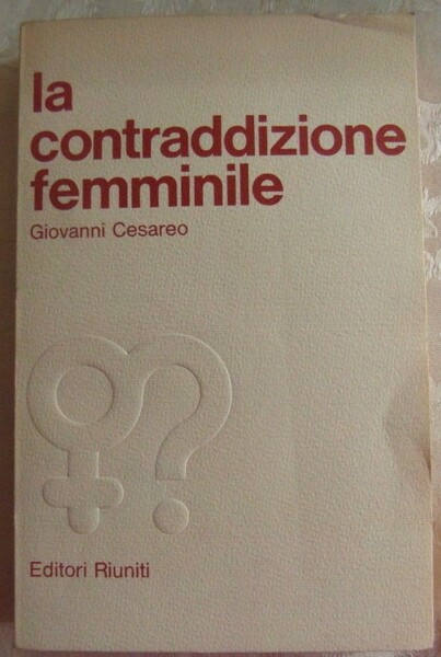 LA CONTRADDIZIONE FEMMINILE.