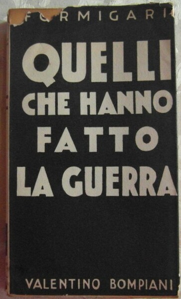 QUELLI CHE HANNO FATTO LA GUERRA.