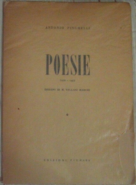 POESIE. 1930 - 1947. DISEGNI DI M. VELLANI MARCHI.
