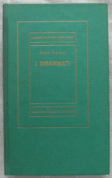 I DISARMATI.