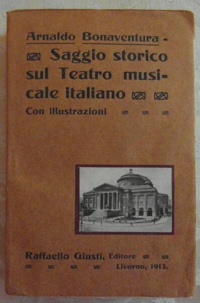 SAGGIO STORICO SUL TEATRO MUSICALE ITALIANO.