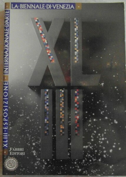 XLIII ESPOSIZIONE INTERNAZIONALE D'ARTE LA BIENNALE DI VENEZIA. IL LUOGO …