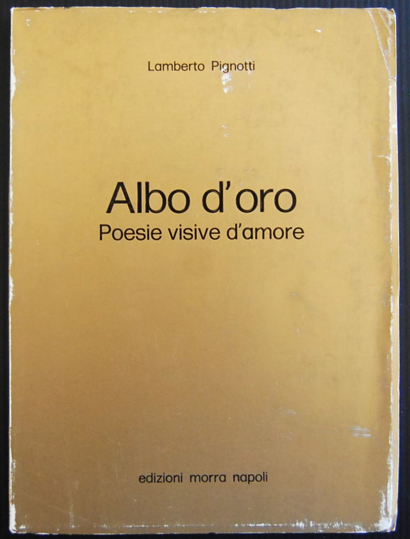 ALBO D'ORO. POESIE VISIVE D'AMORE.