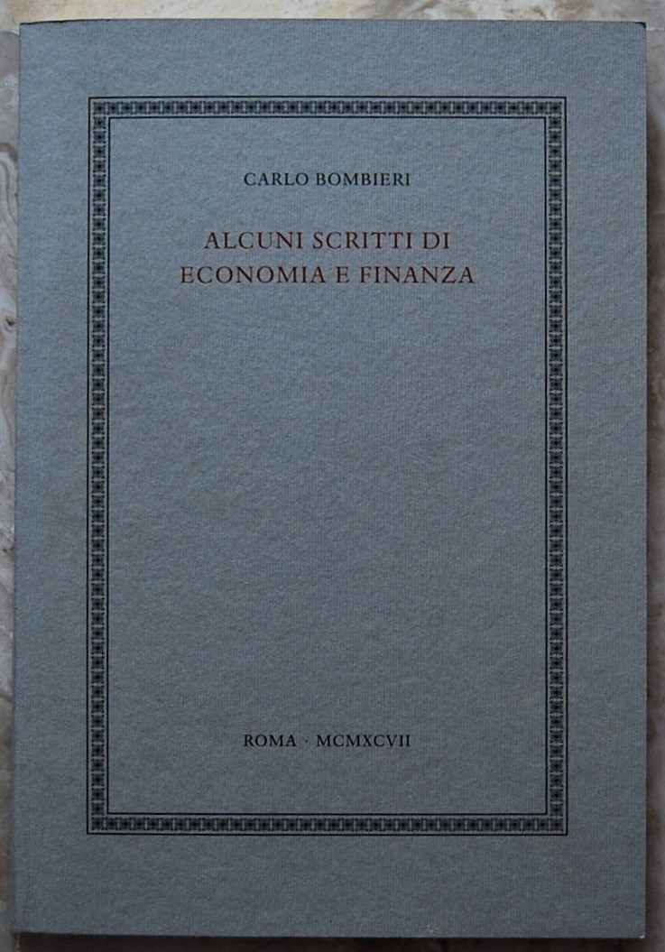 ALCUNI SCRITTI DI ECONOMIA E FINANZA.