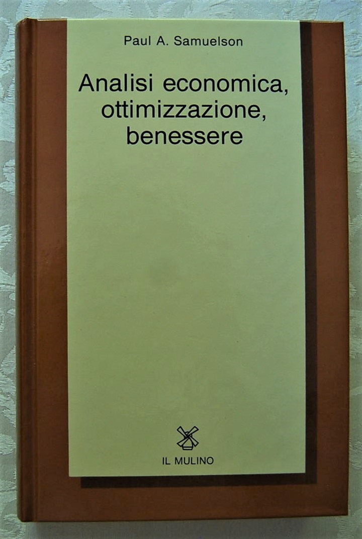 ANALISI ECONOMICA, OTTIMIZZAZIONE, BENESSERE.