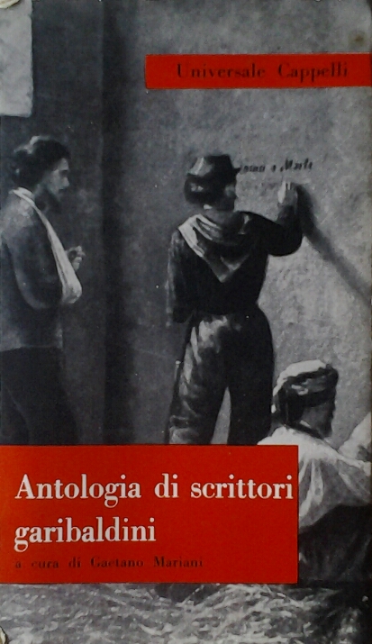 ANTOLOGIA DI SCRITTORI GARIBALDINI.