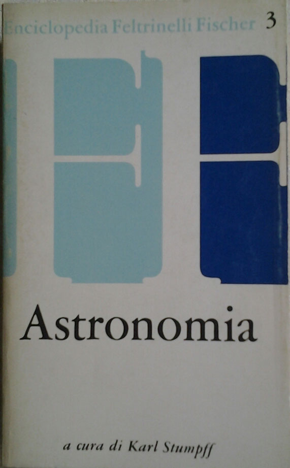 ASTRONOMIA. Traduzione di Libero Sosio. A cura di Stumpff Karl. …