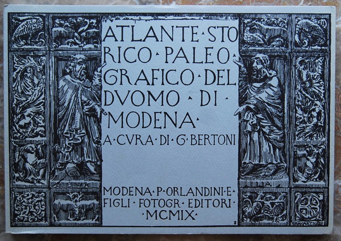 ATLANTE STORICO PALEOGRAFICO DEL DUOMO DI MODENA.