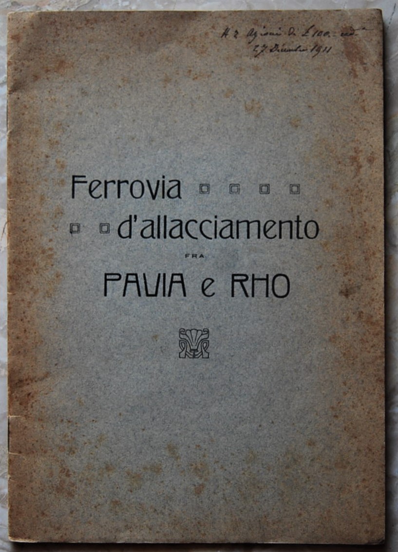 FERROVIA D'ALLACCIAMENTO TRA PAVIA E RHO.