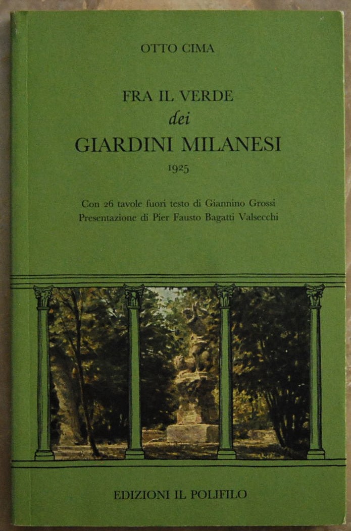 FRA IL VERDE DEI GIARDINI MILANESI. 1925.