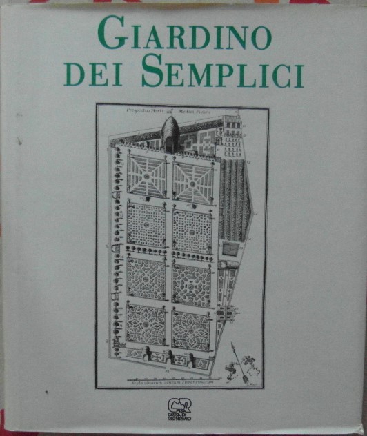 GIARDINO DEI SEMPLICI. L'ORTO BOTANICO DI PISA DAL XVI AL …