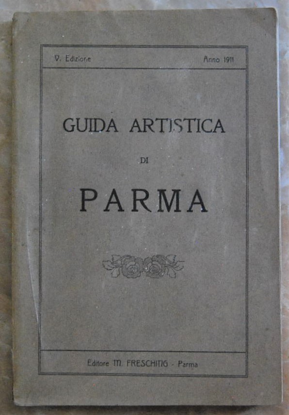 GUIDA ARTISTICA DI PARMA.