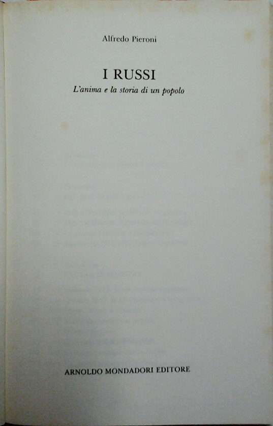 I RUSSI. L'anima e la storia di un popolo.