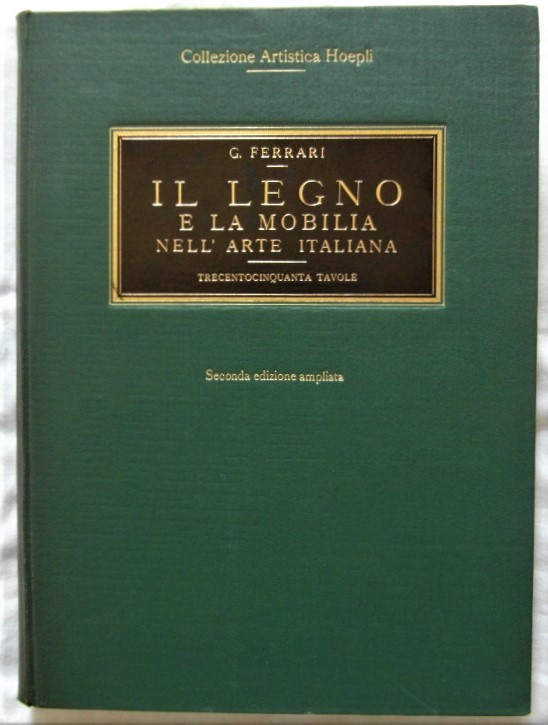 IL LEGNO E LA MOBILIA NELL'ARTE ITALIANA. LA GRANDE SCULTURA …