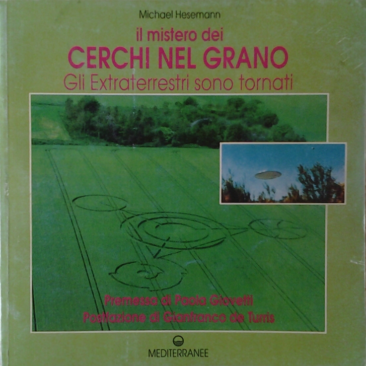 IL MISTERO DEI CERCHI NEL GRANO. GLI EXTRATERRESTRI SONO TORNATI