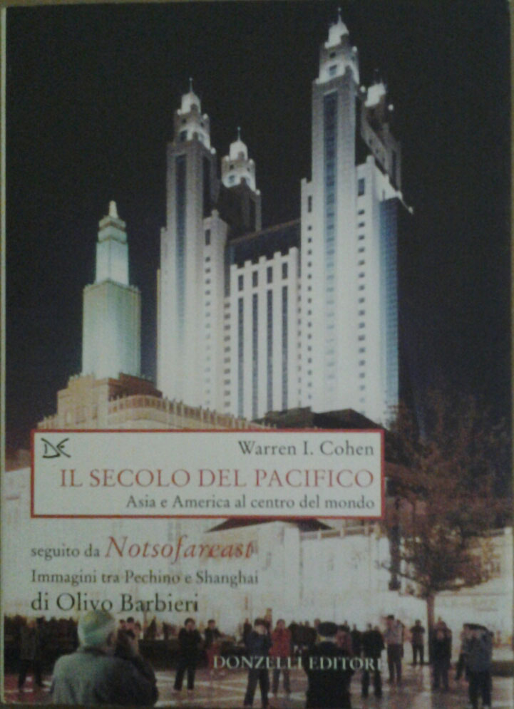 IL SECOLO DEL PACIFICO. Asia e America al centro del …