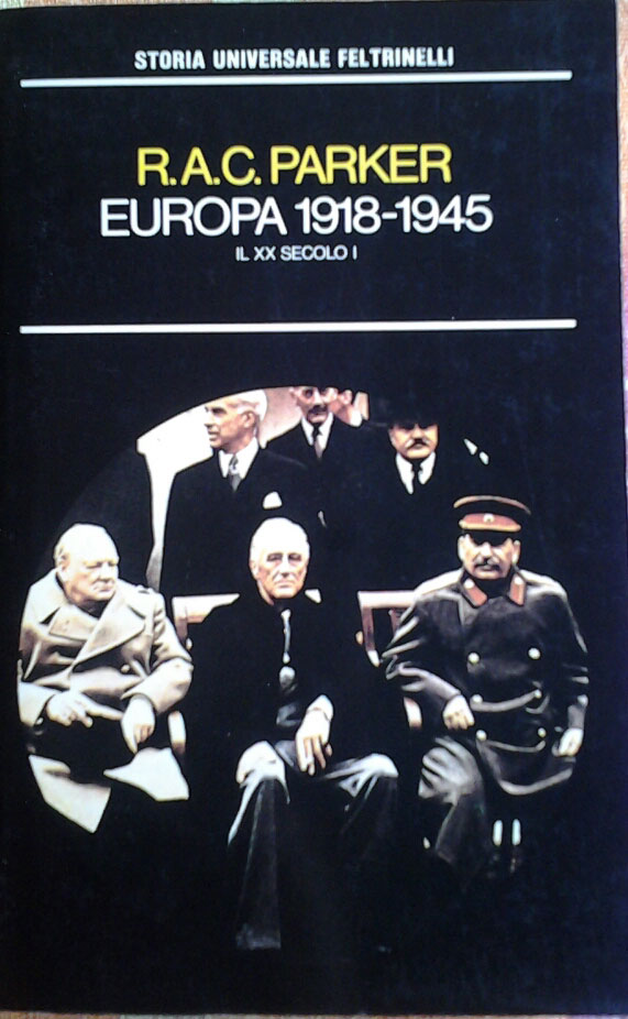 IL XX SECOLO . I. Europa 1918-1945. Traduzione di Letizia …