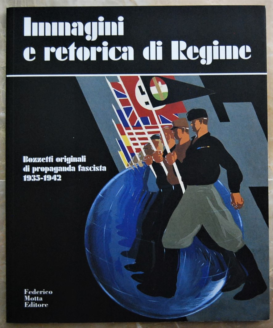 IMMAGINI E RETORICA DI REGIME.