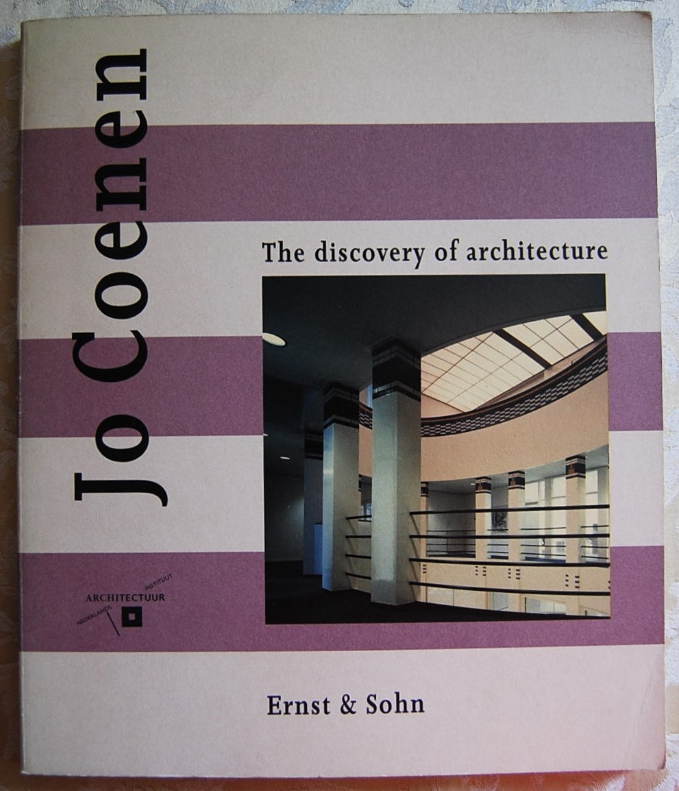 JO COENEN. THE DISCOVERY OF ARCHITECTURE.