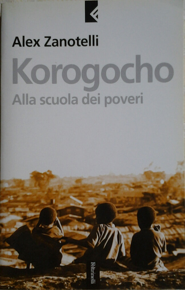 KOROGOCHO. Alla scuola dei poveri.