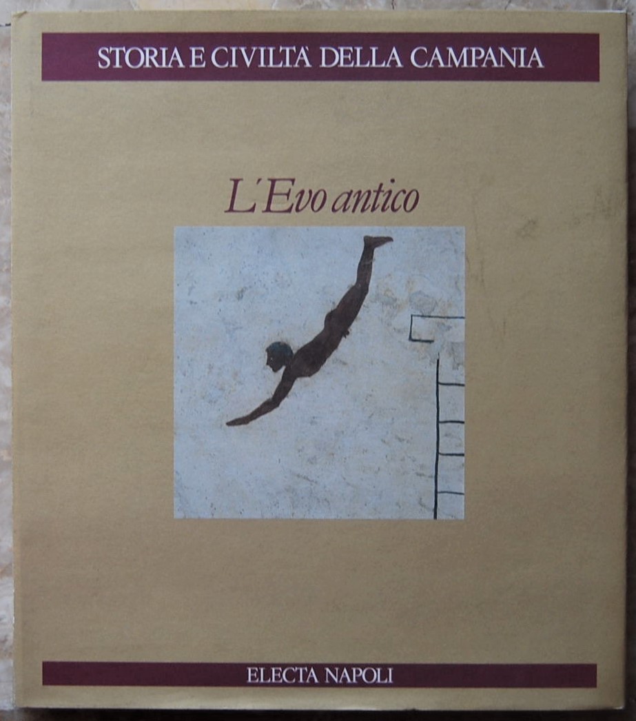 L'EVO ANTICO. STORIA E CIVILTA' DELLA CAMPANIA.