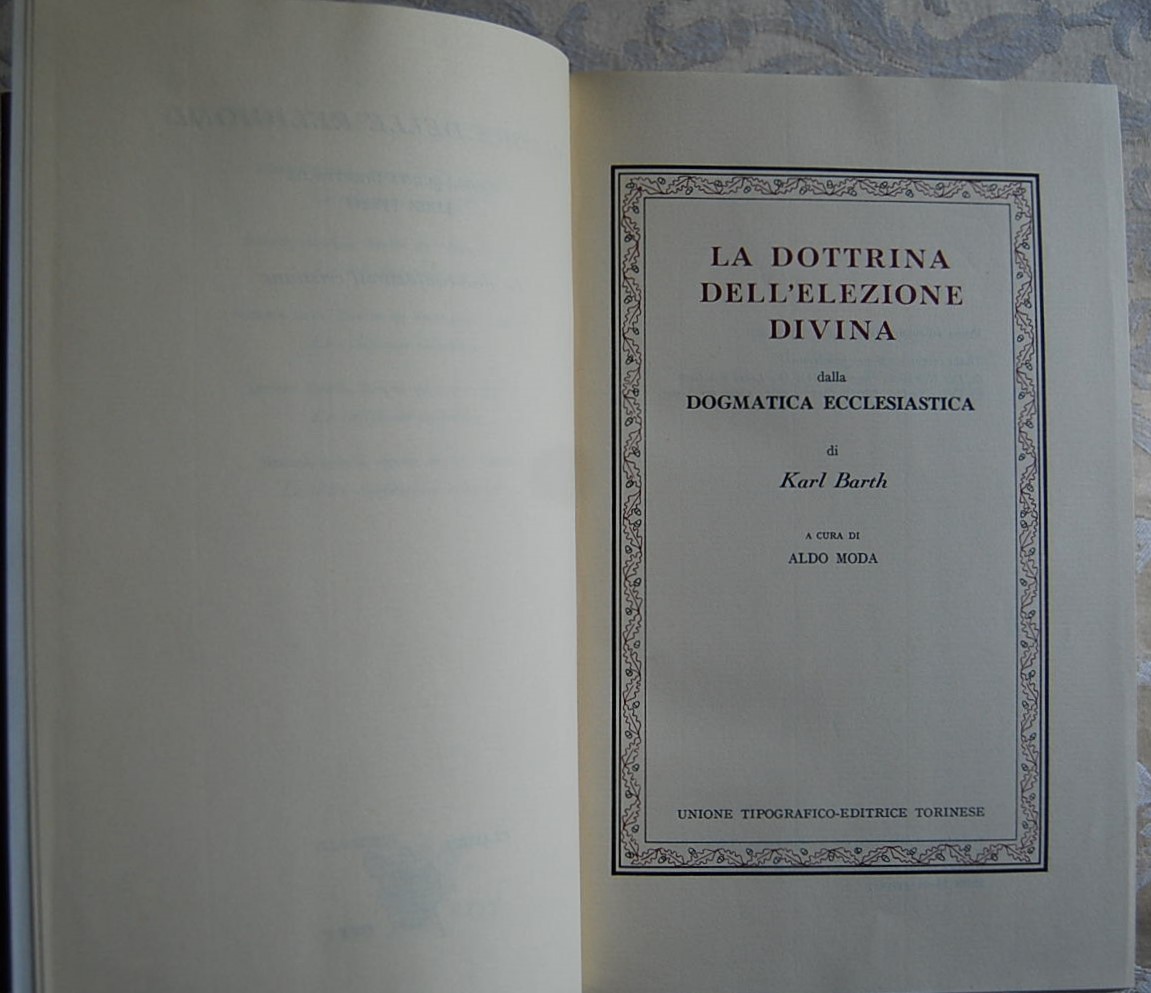 LA DOTTRINA DELL'ELEZIONE DIVINA DALLA DOGMATICA ECCLESIASTICA.