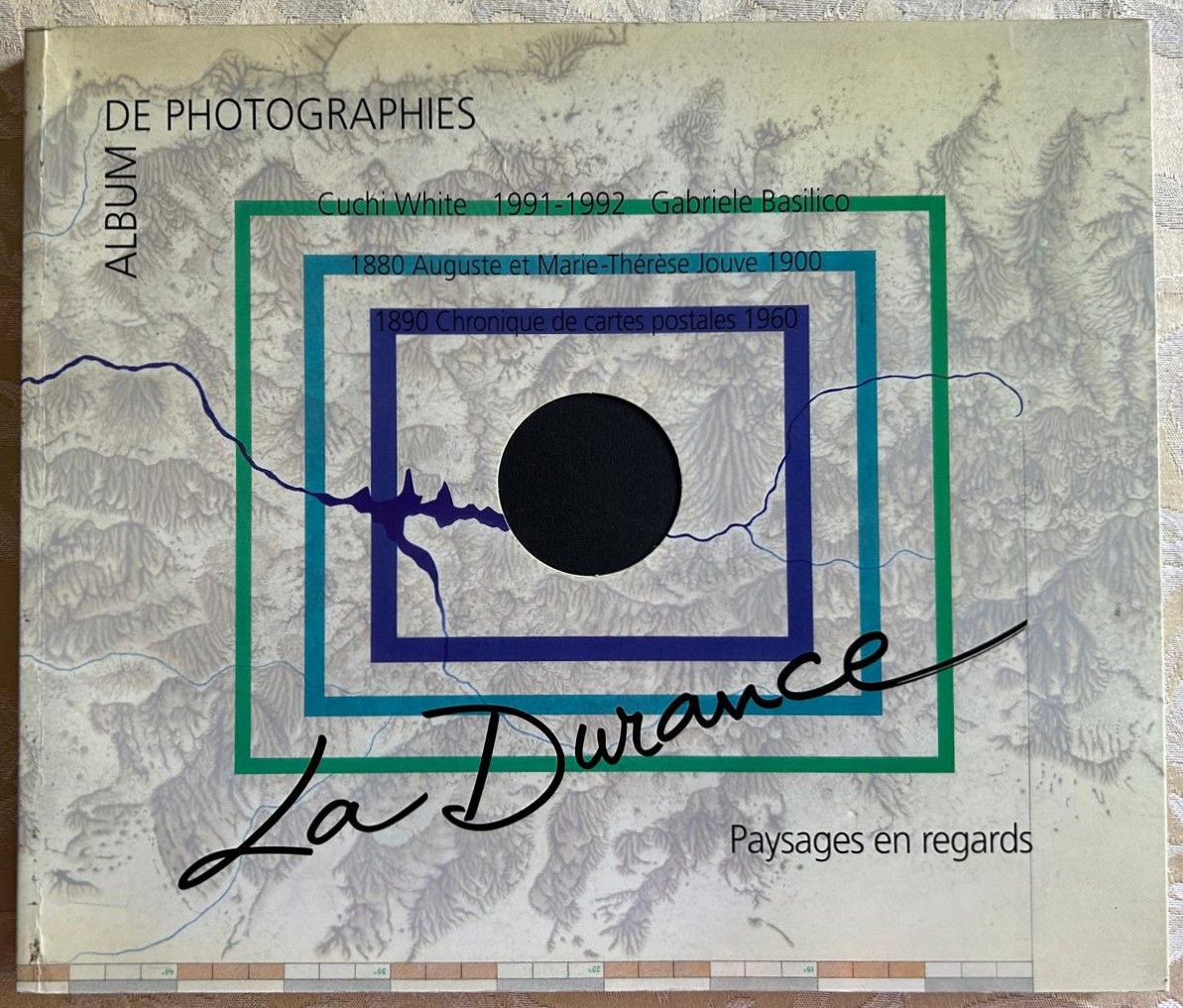 LA DURANCE. PAYSAGES EN REGARD. ALBUM DE PHOTOGRAPHIES.