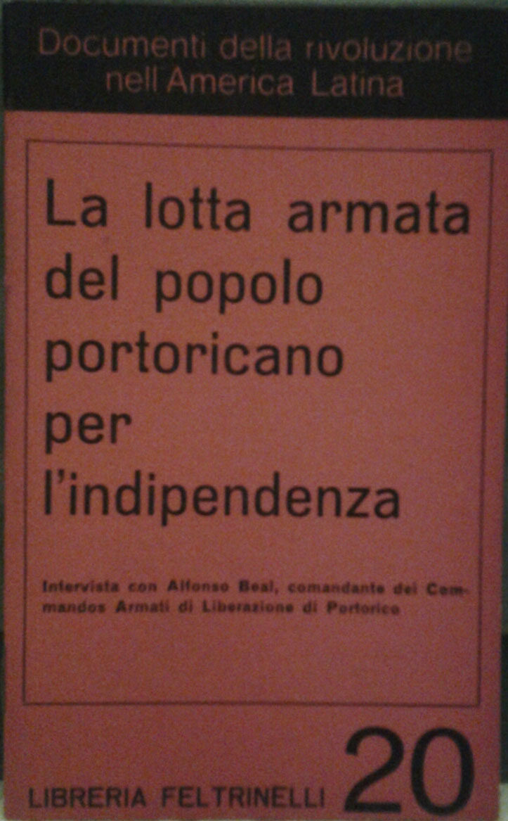 LA LOTTA ARMATA DEL POPOLO PORTORICANO PER L'INDIPENDENZA. Intervista con …