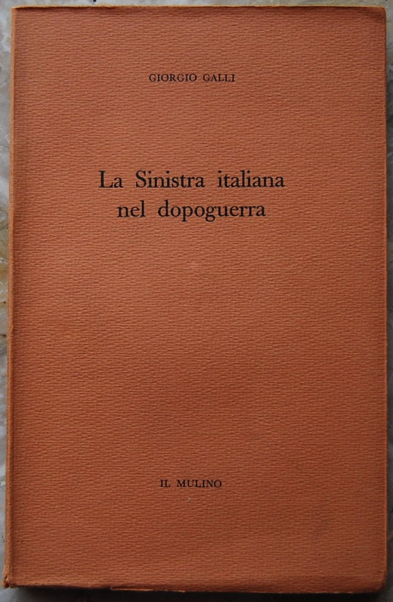 LA SINISTRA ITALIANA NEL DOPOGUERRA.