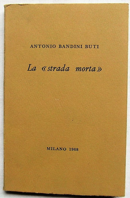 LA STRADA MORTA.