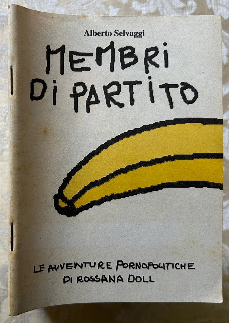 MEMBRI DI PARTITO. LE AVVENTURE PORNOPOLITICHE DI ROSSANA DOLL.