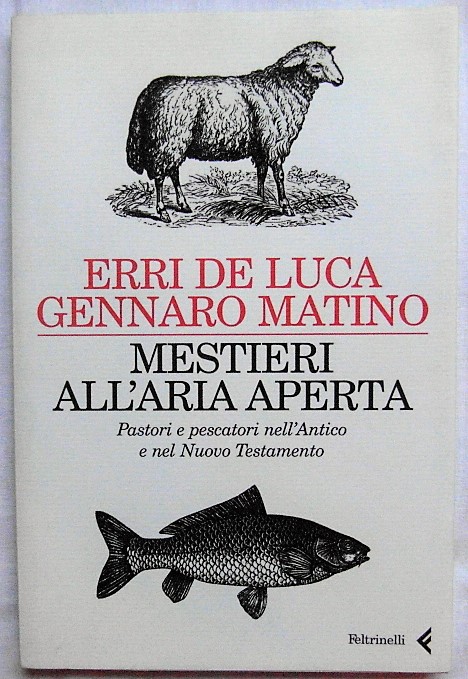 MESTIERI ALL'ARIA APERTA PASTORI E PESCATORI NELL'ANTICO E NEL NUOVO …