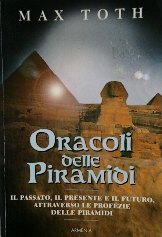 ORACOLI DELLE PIRAMIDI.