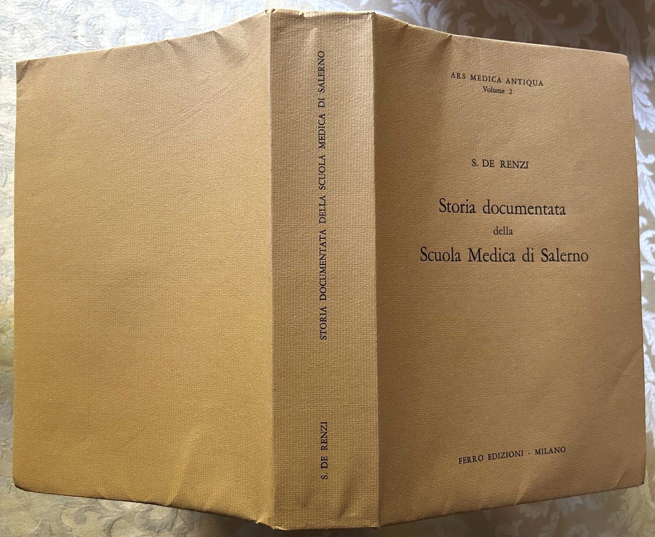 STORIA DOCUMENTATA DELLA SCUOLA MEDICA DI SALERNO.