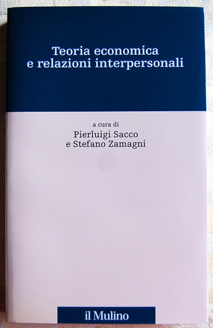 TEORIA ECONOMICA E RELAZIONI INTERPERSONALI.