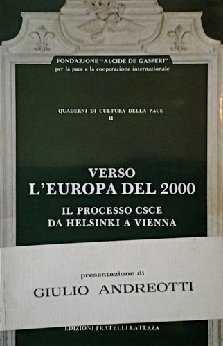 VERSO L'EUROPA DEL 2000. IL PROCESSO CSCE DA HELSINKI A …